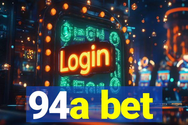 94a bet